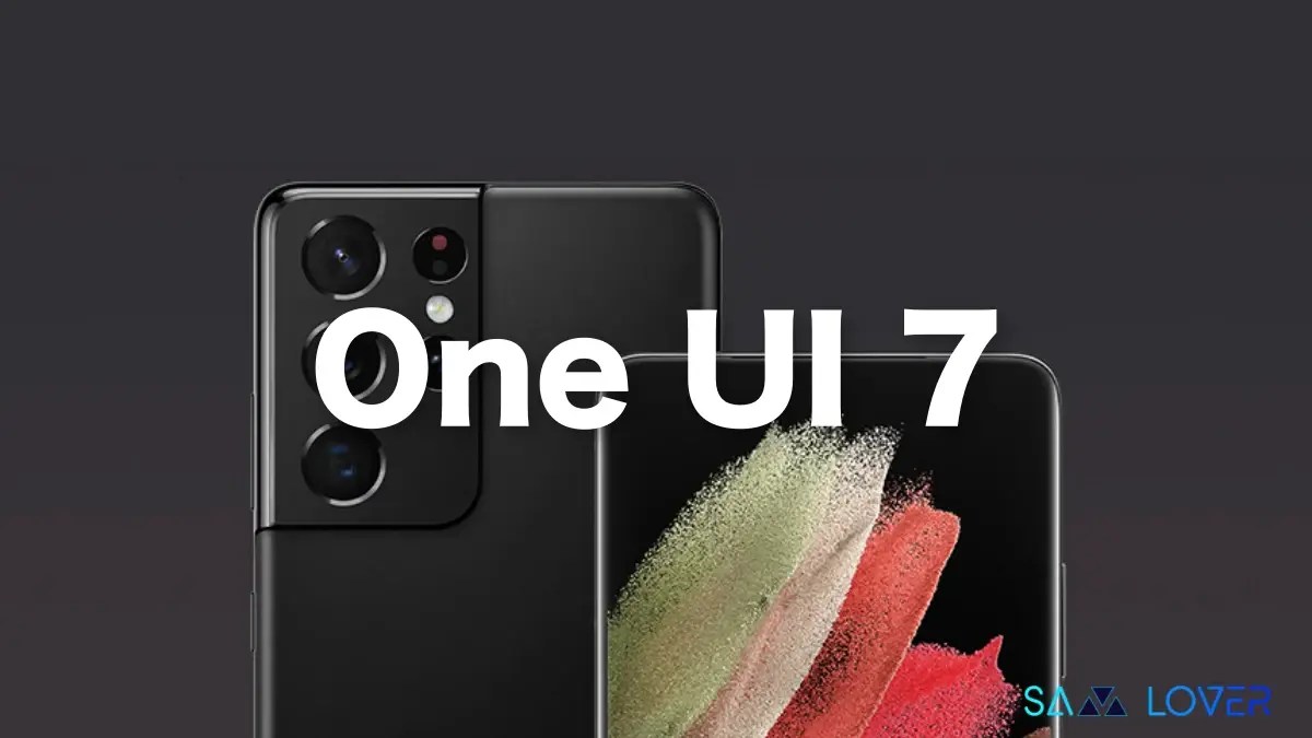 One UI 7: Last Major Update for These Samsung Smartphones