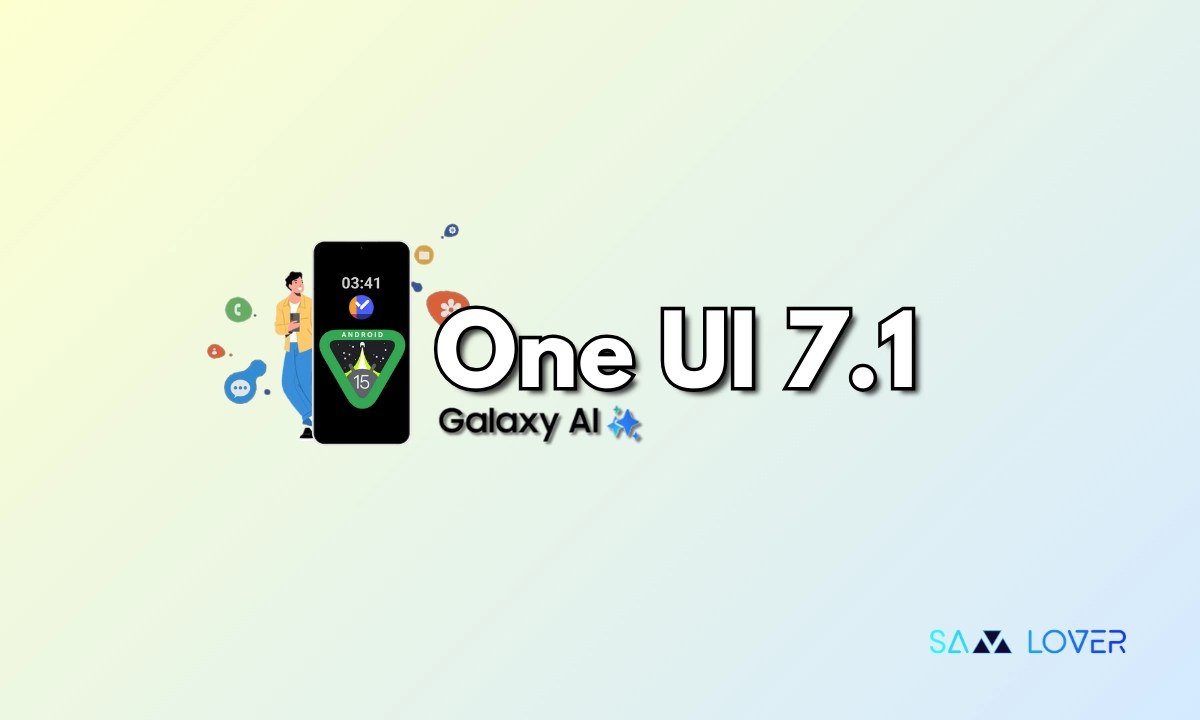 One UI 7 Delay May Skip 7.1