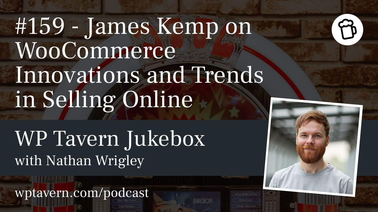 James Kemp on WooCommerce Trends