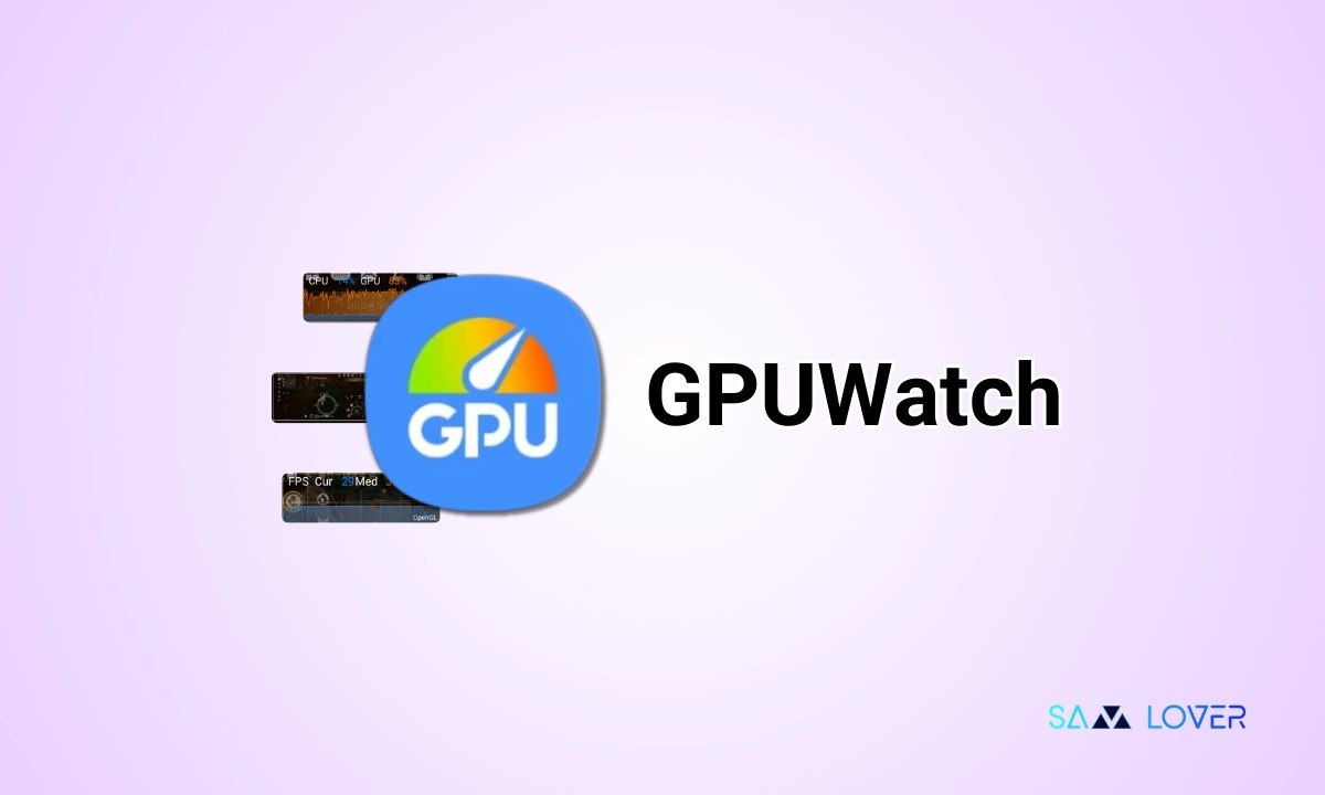 Samsung's GPUWatch gets bug fix update