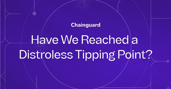 Distroless Tipping Point Reached?